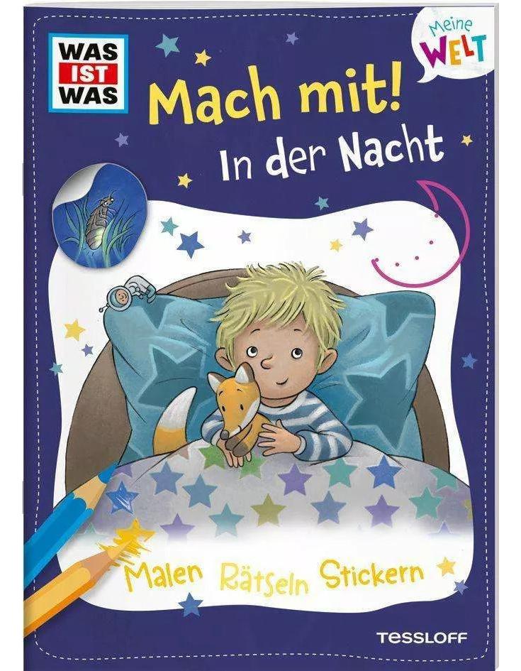 Tessloff WAS IST WAS Meine Welt Mach mit! In der Nacht (Deutsch, 2023, Katja Baier, Stéffie Becker)