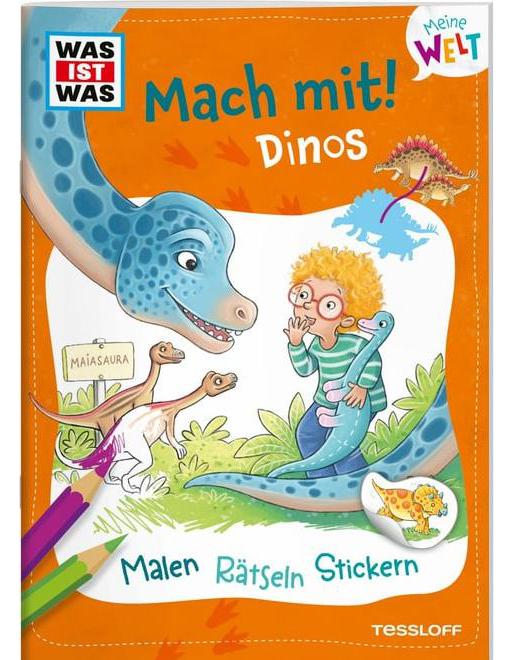 Tessloff WAS IST WAS Meine Welt Mach mit! Dinos (Deutsch, 2023, Katja Baier, Stéffie Becker)