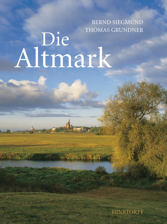 Die Altmark (Bernd Siegmund)