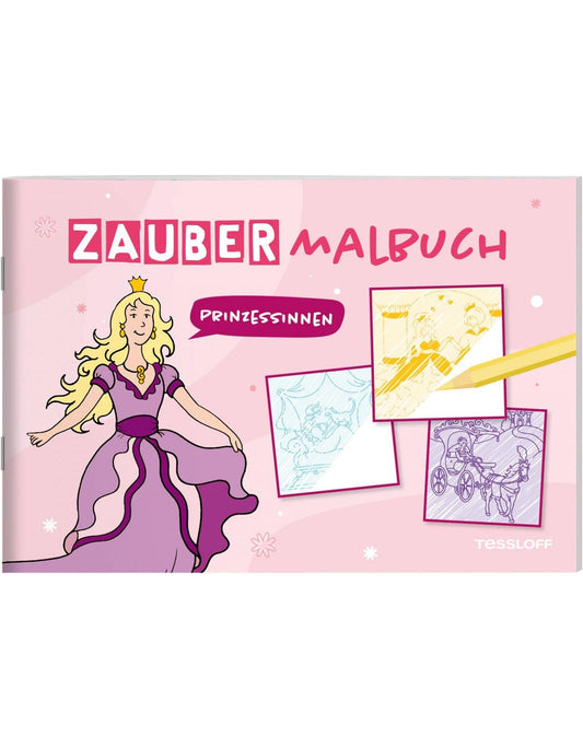 Tessloff Zaubermalbuch. Prinzessinnen