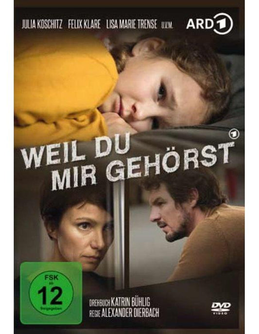 Weil Du Mir Gehörst