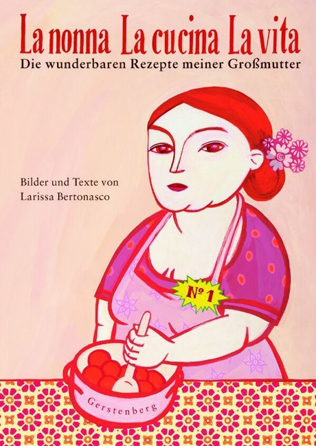 La nonna La cucina La vita (Larissa Bertonasco)