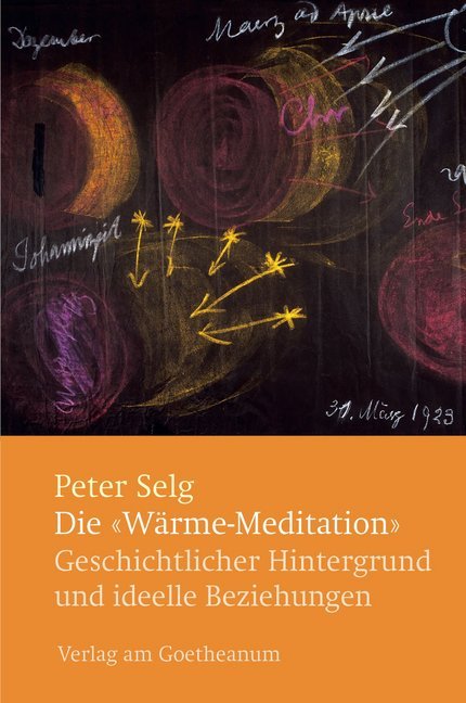 Die 'Wärme-Meditation' (Peter Selg)