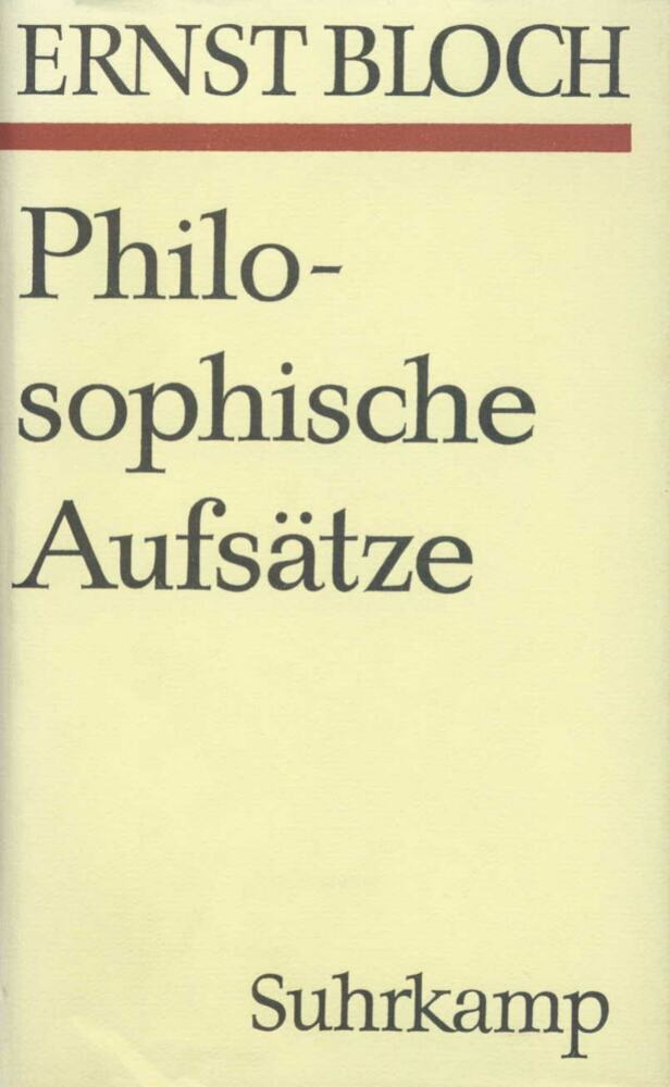 Philosophische Aufsätze zur objektiven Phantasie (Ernst Bloch)