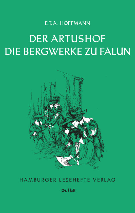 Der Artushof. Die Bergwerke zu Falun (E. T. A. Hoffmann)