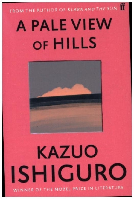 A Pale View of Hills (Kazuo Ishiguro)