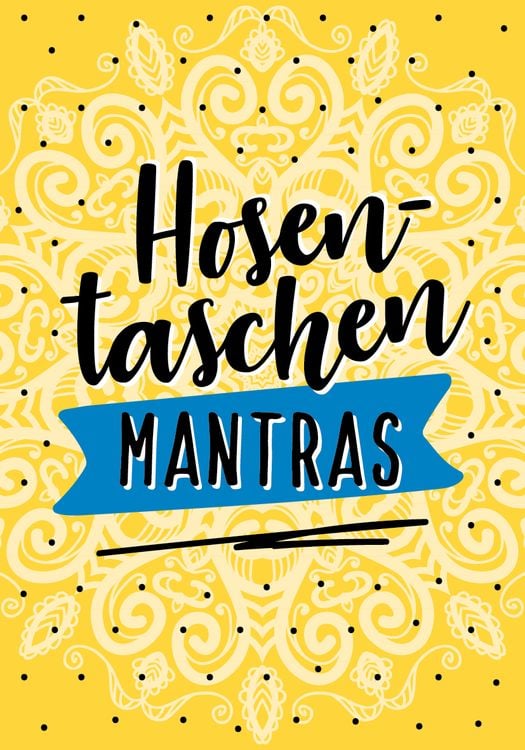 Hosentaschen-Mantras - 55 starke Impulse