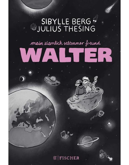 Mein ziemlich seltsamer Freund Walter