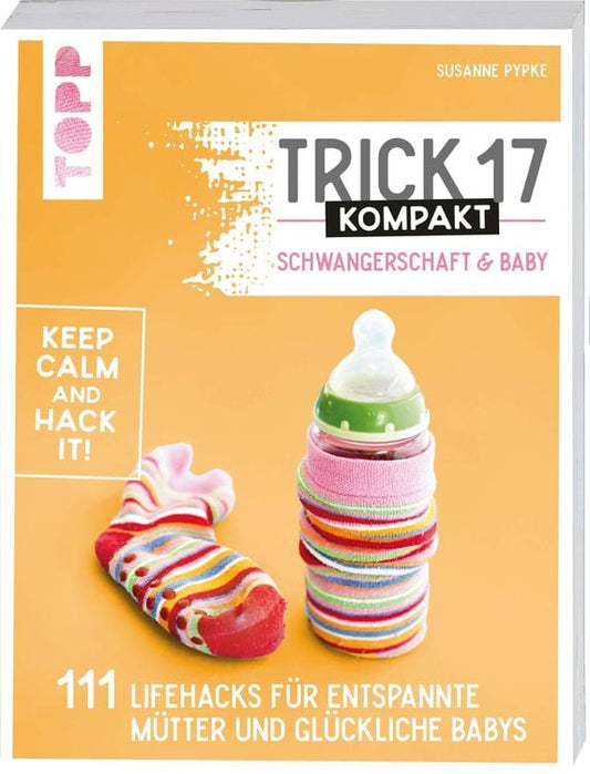 Trick 17 kompakt - Schwangerschaft & Bab