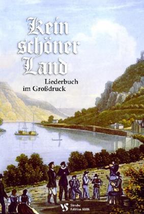 Kein schöner Land. Liederbuch im Grossdruck.Bd.1 (Alfred Schöps)