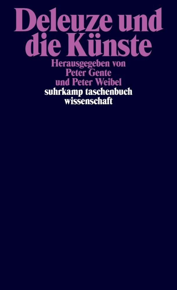 Deleuze und die Künste (Peter Gente)