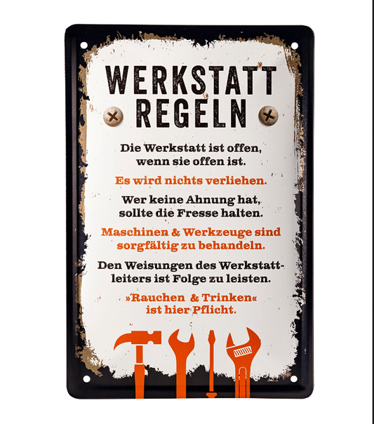 Blechschild "Werkstatt-Regeln"