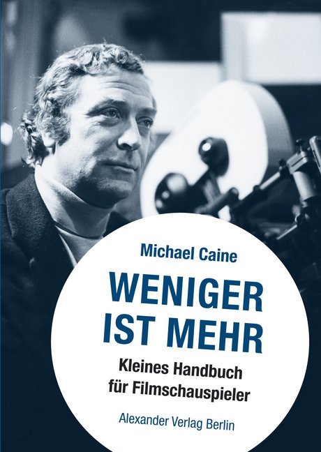 Weniger ist Mehr (Michael Caine)