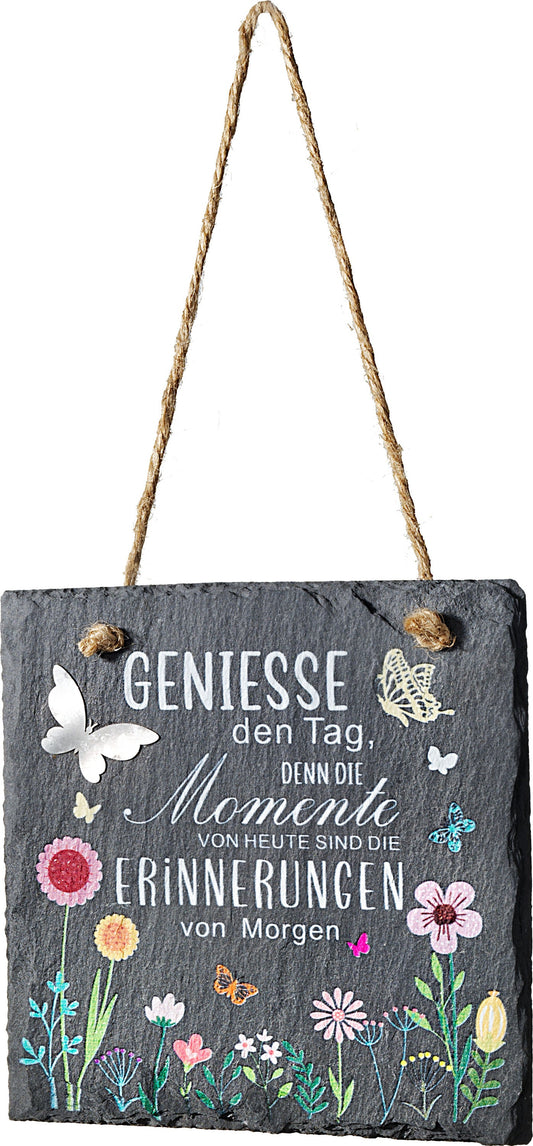 Schiefertafel "Geniesse den Tag"