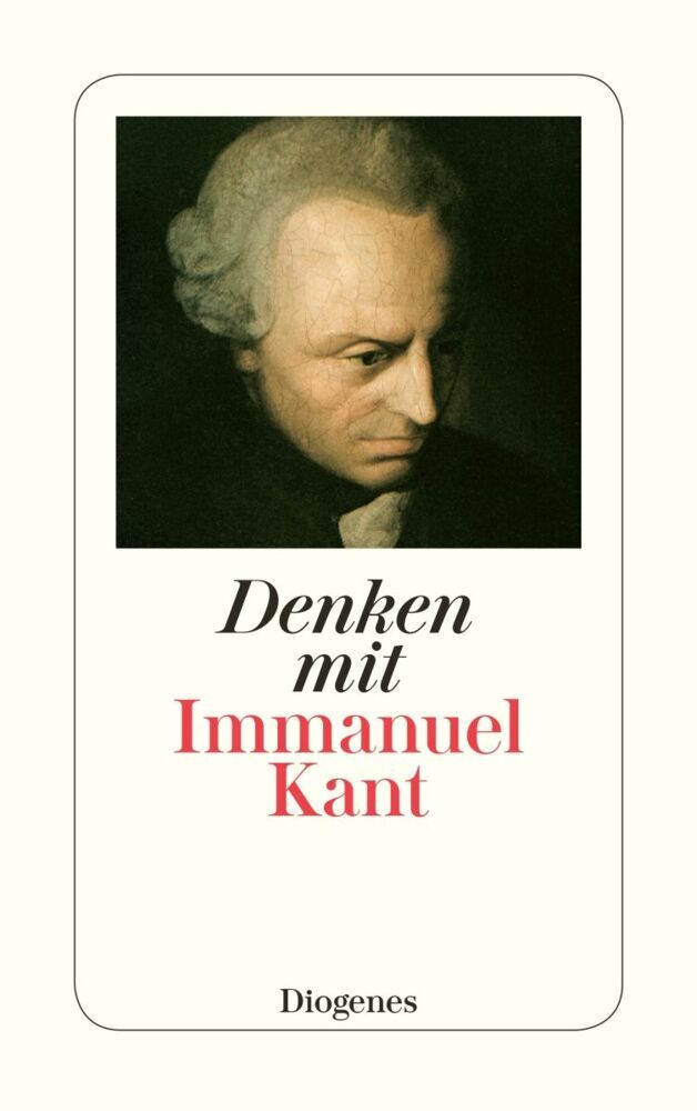 Denken mit Immanuel Kant (Immanuel Kant)