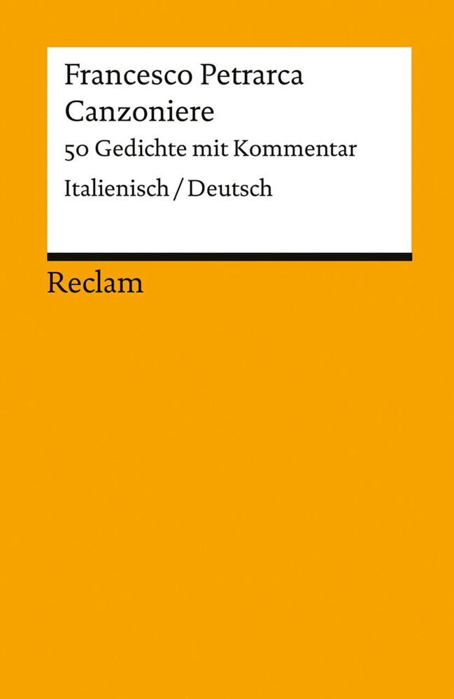 Canzoniere. 50 Gedichte mit Kommentar. Italienisch/Deutsch (Francesco Petrarca)