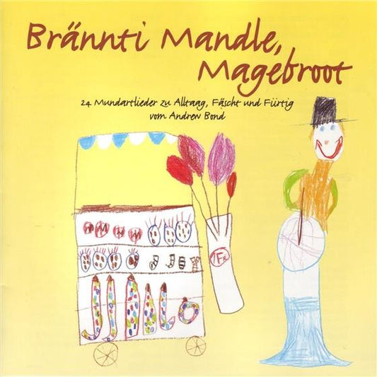Brännti Mandle, Magebroot - CD