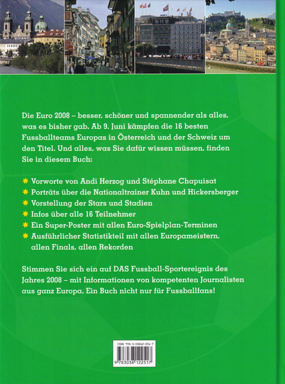 Die Super Euro 08. Alle Spiele - alle Teams - alle Stadien