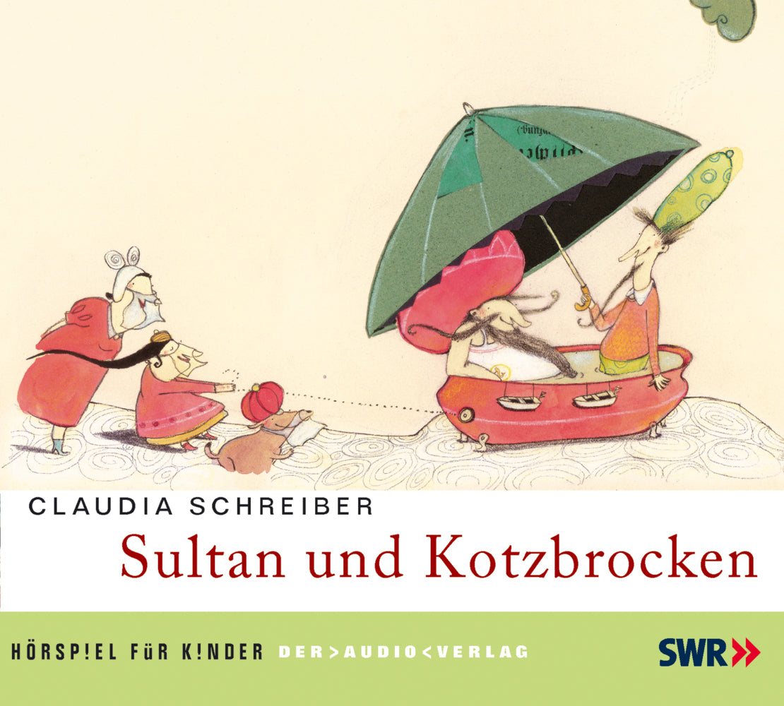 Sultan und Kotzbrocken, 1 Audio-CD (Claudia Schreiber)