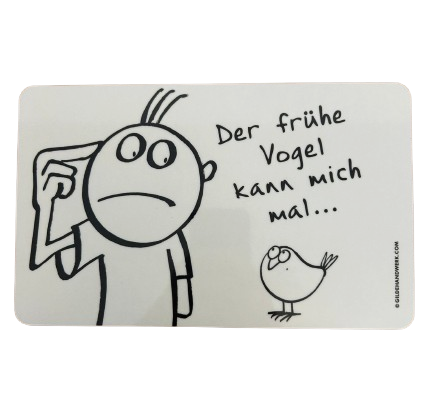 GILDE Brettchen "Der frühe Vogel kann mich mal"
