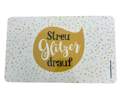 GILDE Brettchen "Streu Glitzer drauf"