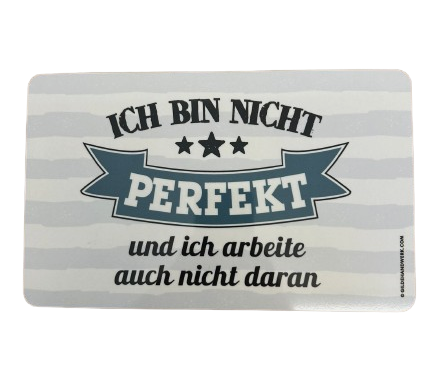 GILDE Brettchen "Ich bin nicht perfekt"