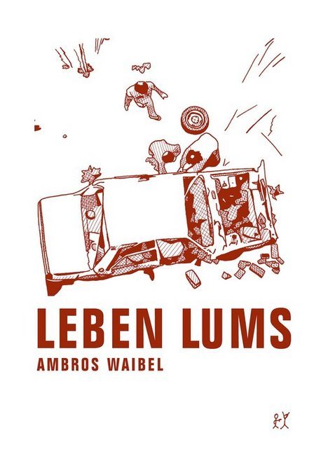 Leben Lums (Ambros Waibel)