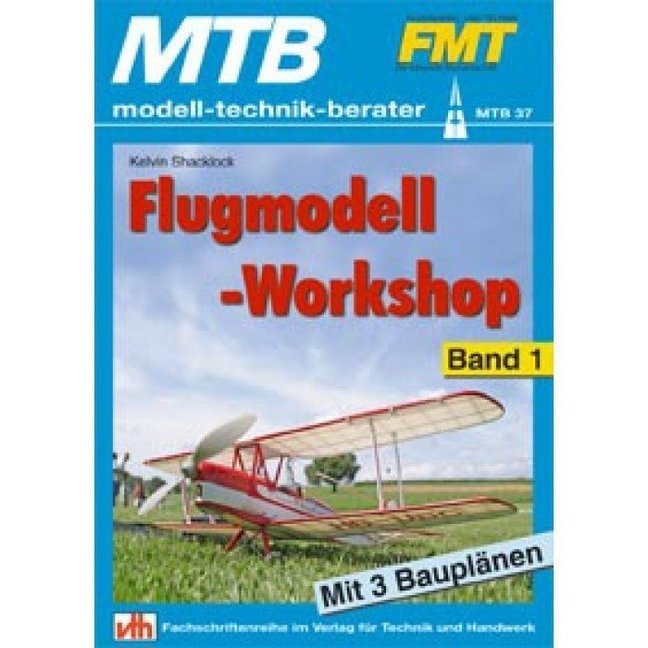 Flugmodell-Workshop - Band 1.Bd.1 (Kelvin Shacklock)