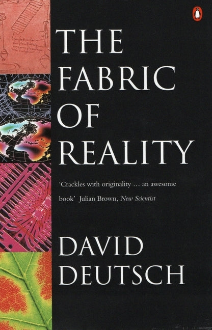 The Fabric of Reality (David Deutsch)