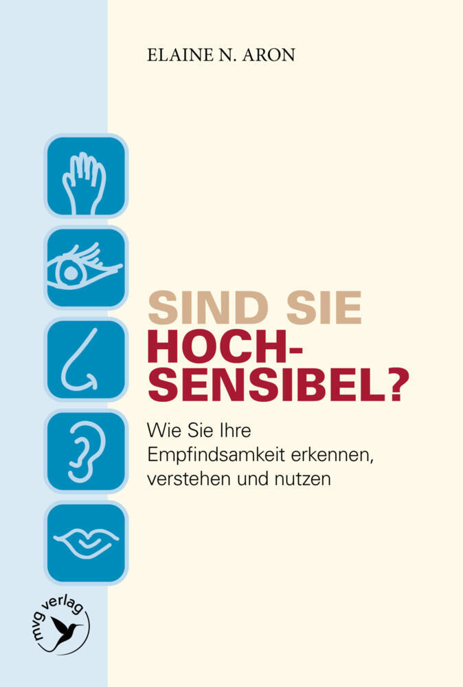 Sind Sie hochsensibel? (Elaine N. Aron)