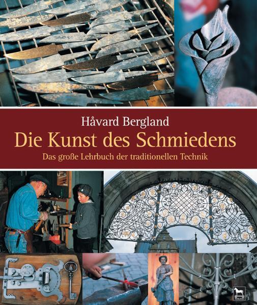 Die Kunst des Schmiedens (Håvard Bergland)
