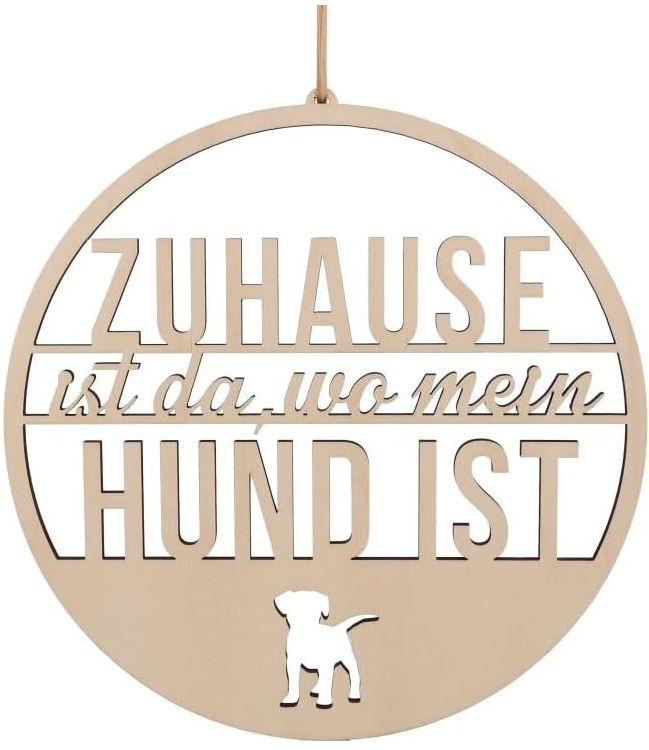 Dekohänger "Zuhause ist da, wo mein Hund ist" aus Holz