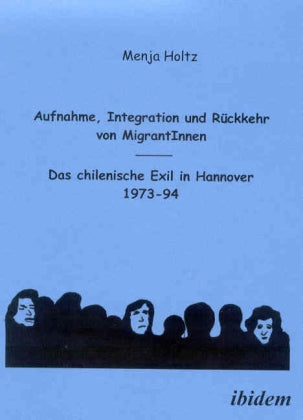 Aufnahme, Integration und Rückkehr von MigrantInnen (Menja Holtz)