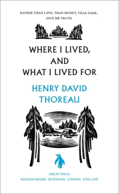 Where I Lived and What I Lived For (Henry David Thoreau)