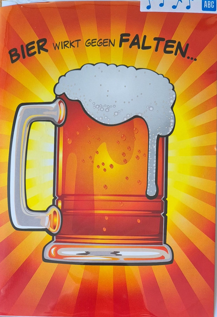 Bier wirkt gegen Falten...  (15 x 22 cm)