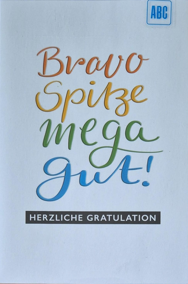 Bravo, Spitze, mega Gut!  (B6)