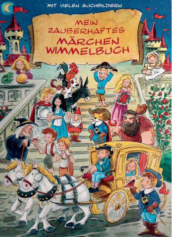 Mein zauberhaftes Märchen-Wimmelbuch