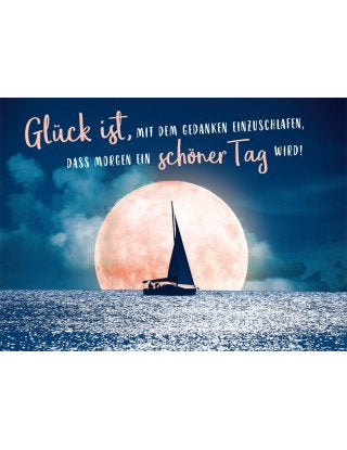 Glück ist, mit dem Gedanken einzuschlafen...