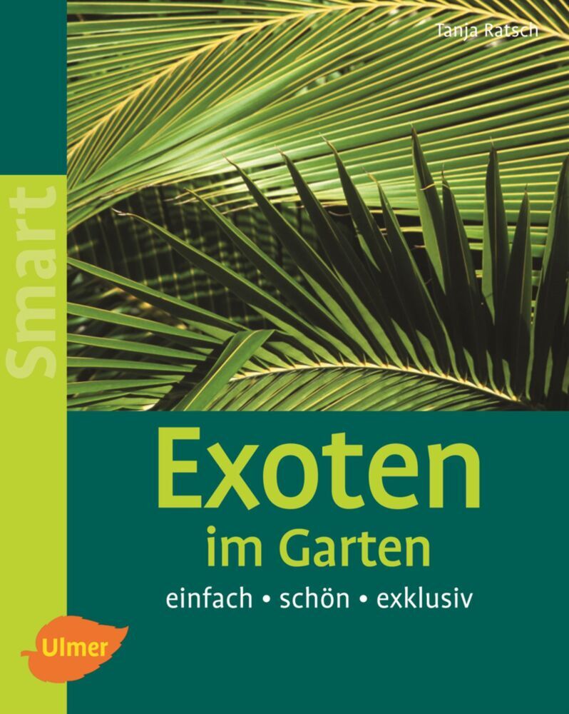 Exoten im Garten (Tanja Ratsch)