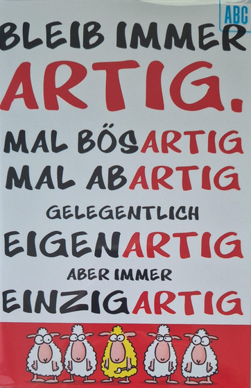 Bleib immer artig... (B6)