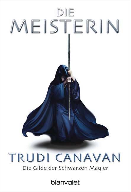 Die Gilde der Schwarzen Magier - Die Meisterin (Trudi Canavan)