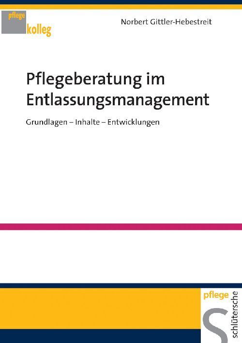 Pflegeberatung im Entlassungsmanagement (Norbert Gittler-Hebestreit)