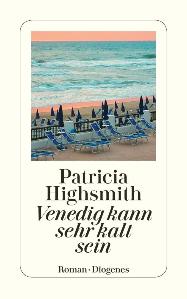 Venedig kann sehr kalt sein (Patricia Highsmith)