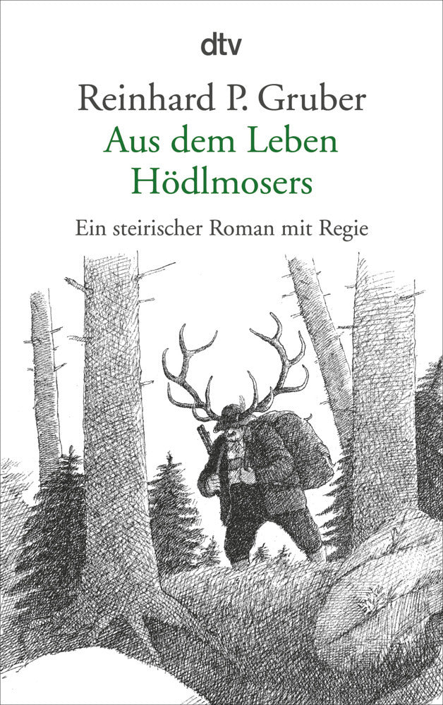 Aus dem Leben Hödlmosers (Reinhard P. Gruber)