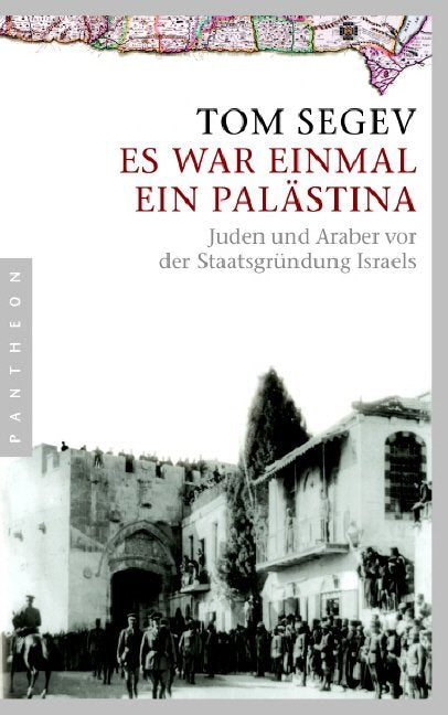 Es war einmal ein Palästina (Tom Segev)
