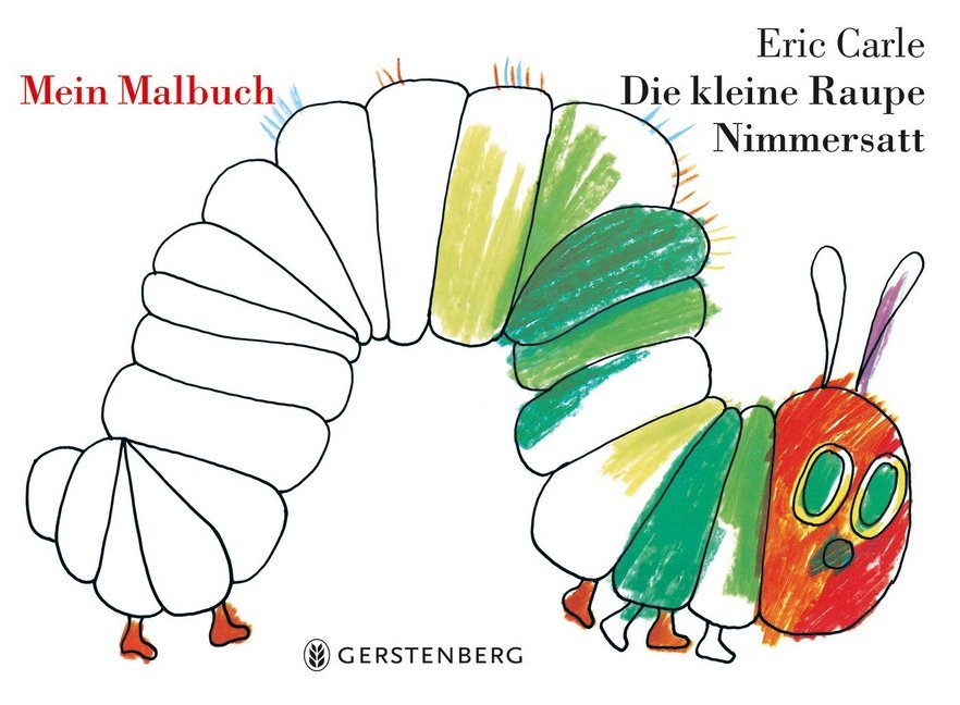 Die kleine Raupe Nimmersatt - Mein Malbuch (Eric Carle)