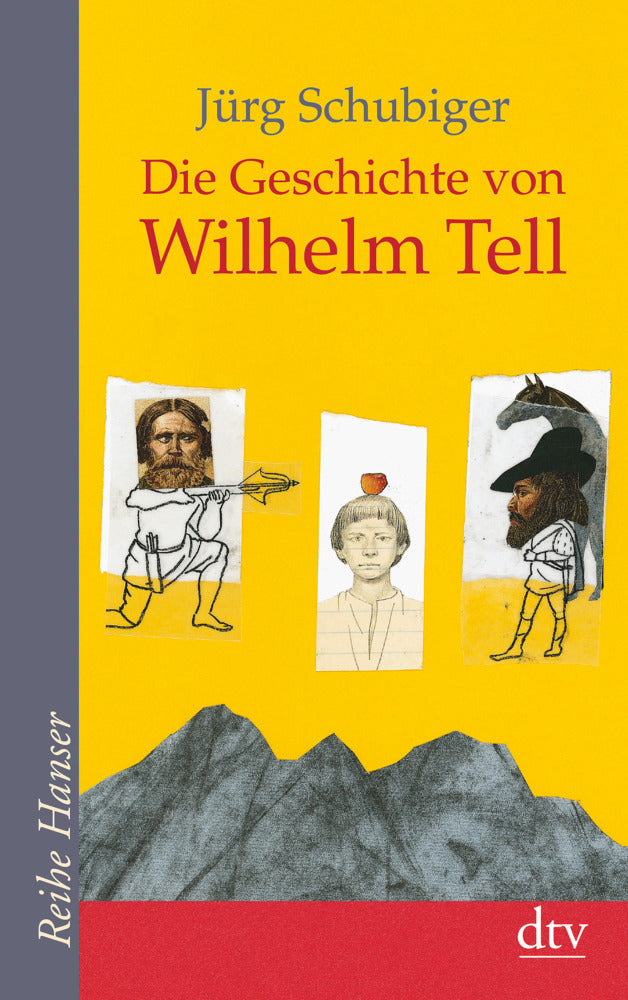 Die Geschichte von Wilhelm Tell (Jürg Schubiger)
