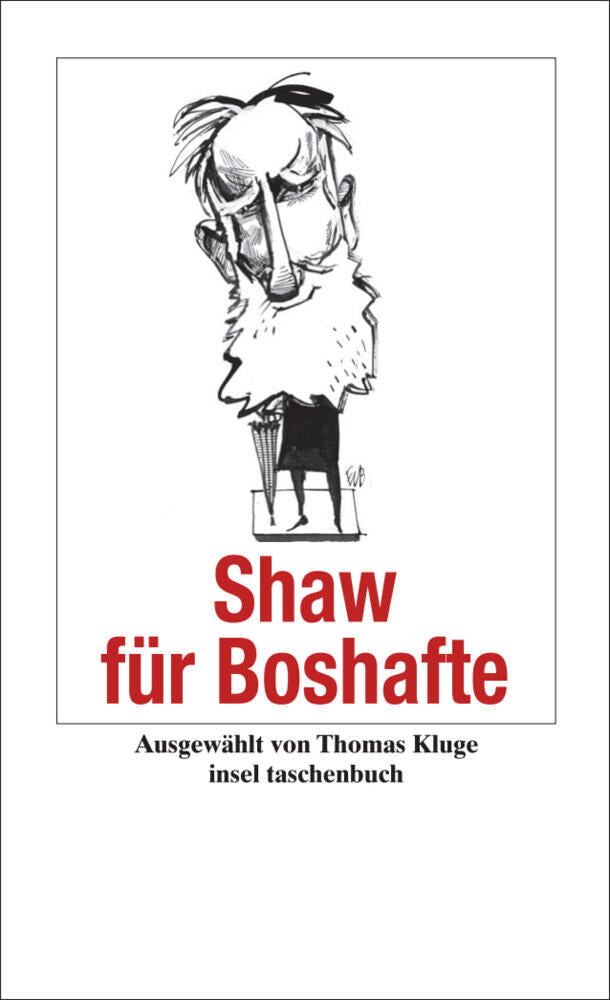 Shaw für Boshafte (George Bernard Shaw)