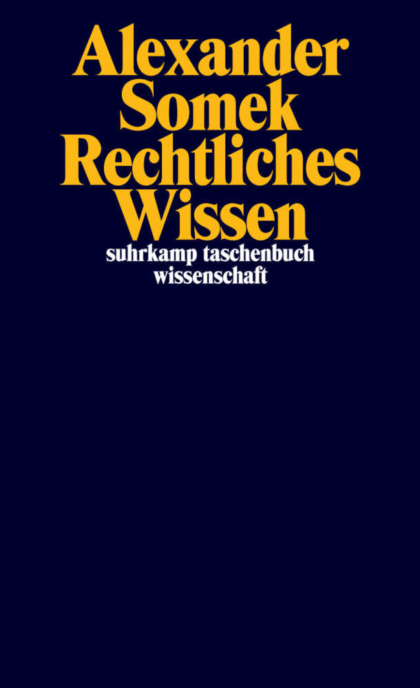 Rechtliches Wissen (Alexander Somek)