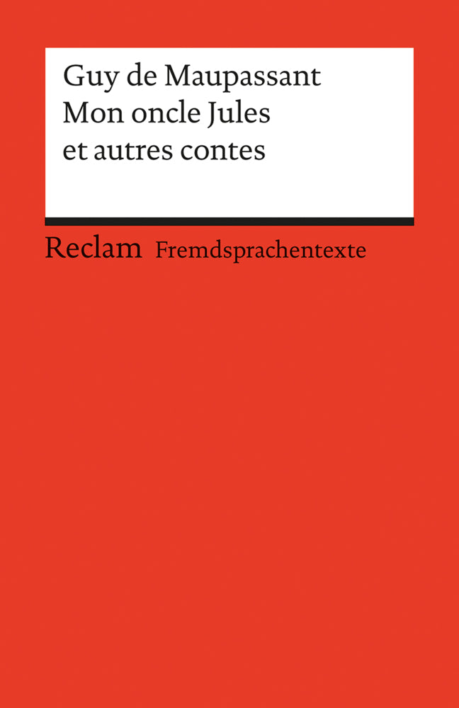 Mon oncle Jules et autres contes (Guy De Maupassant)